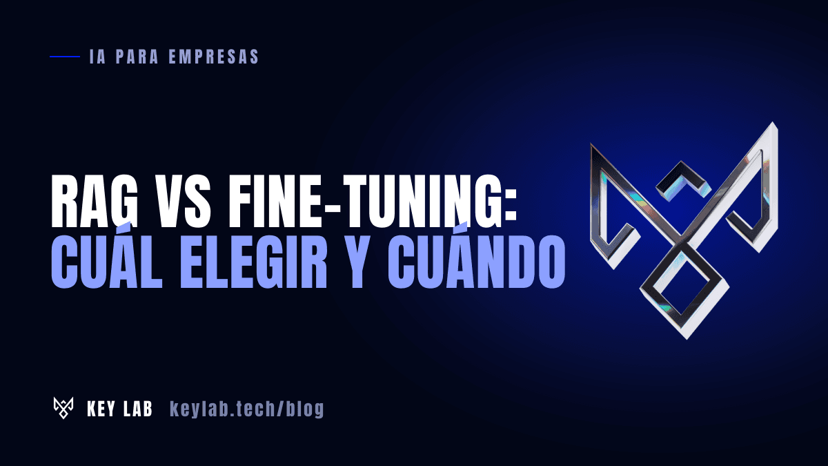 RAG vs fine-tuning: cuál conviene para los datos de tu empresa